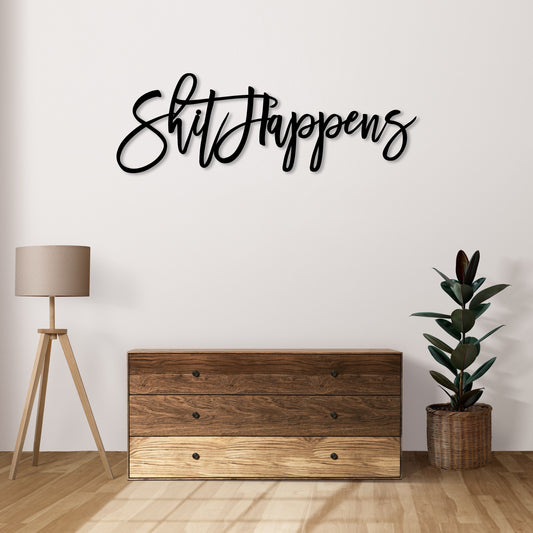 Shit Happens Wooden Sign Hangings